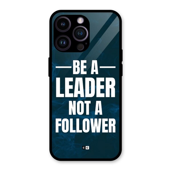 Be A Leader Glass Back Case for iPhone 14 Pro Max