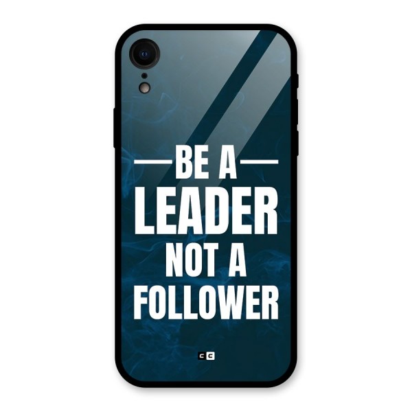 Be A Leader Glass Back Case for iPhone XR