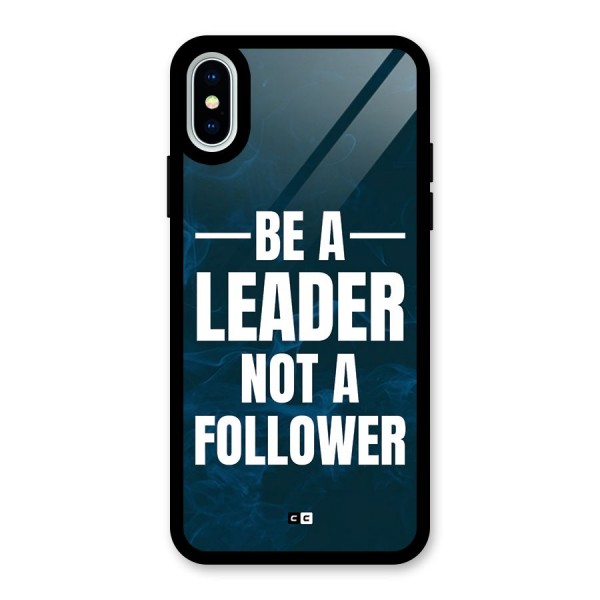 Be A Leader Glass Back Case for iPhone XS