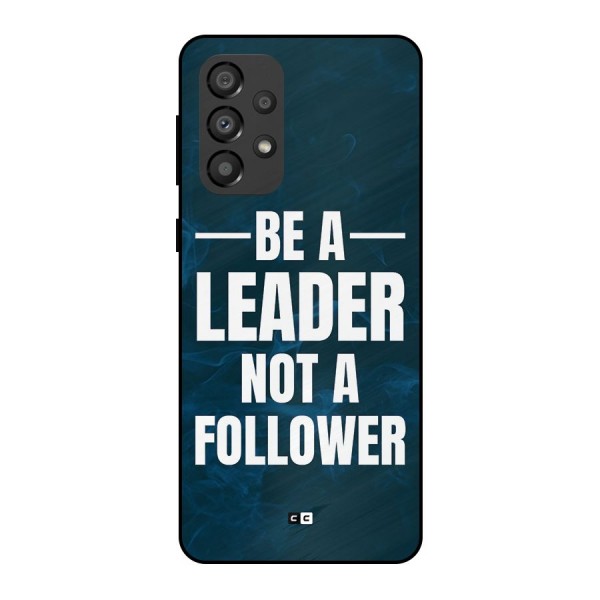 Be A Leader Metal Back Case for Galaxy A33 5G