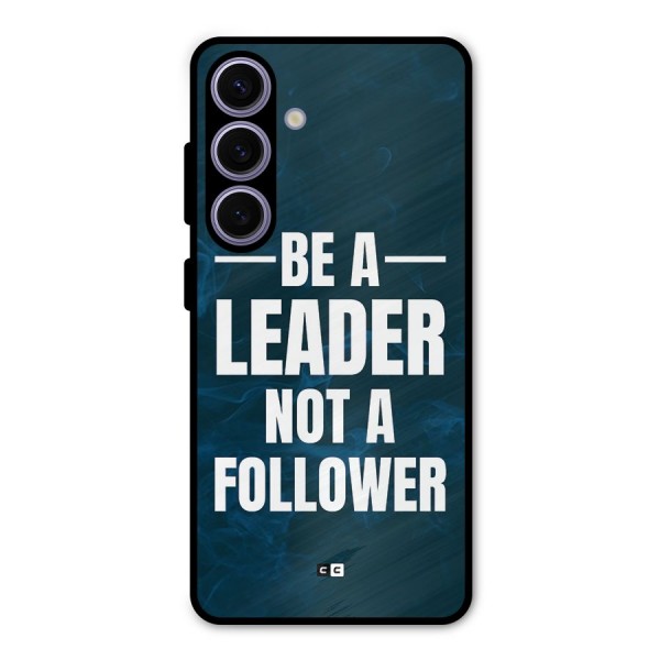 Be A Leader Metal Back Case for Galaxy S24