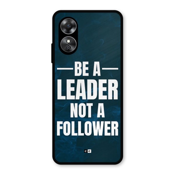 Be A Leader Metal Back Case for Oppo A17