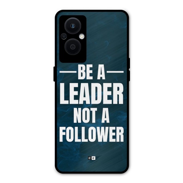Be A Leader Metal Back Case for Oppo F21 Pro 5G