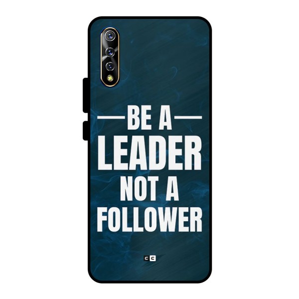 Be A Leader Metal Back Case for Vivo S1