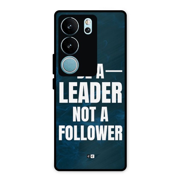 Be A Leader Metal Back Case for Vivo V29