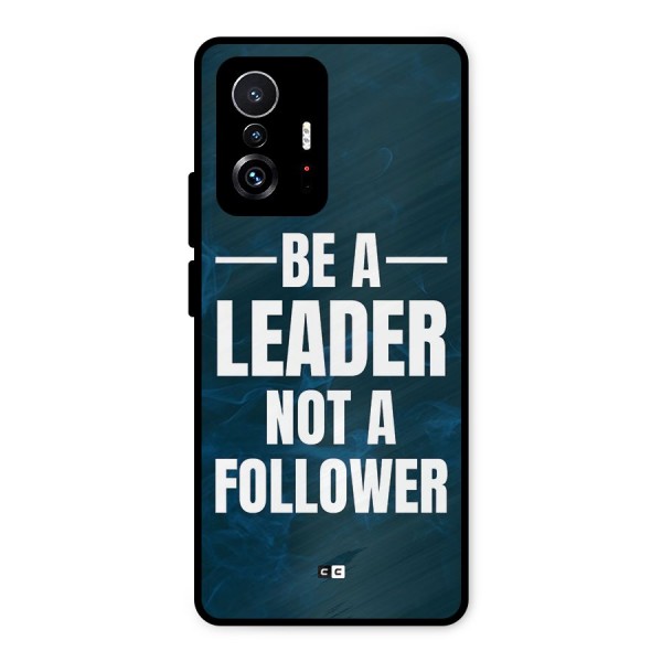 Be A Leader Metal Back Case for Xiaomi 11T Pro
