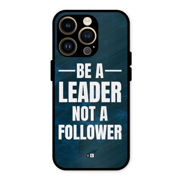Be A Leader Metal Back Case for iPhone 14 Pro