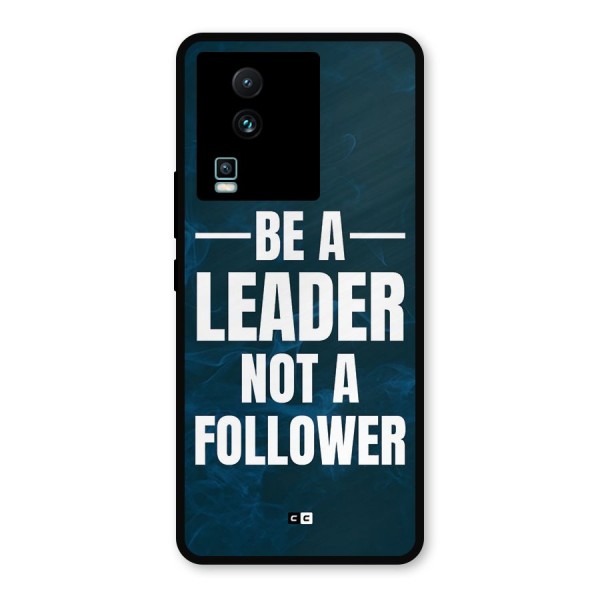 Be A Leader Metal Back Case for iQOO Neo 7 Pro