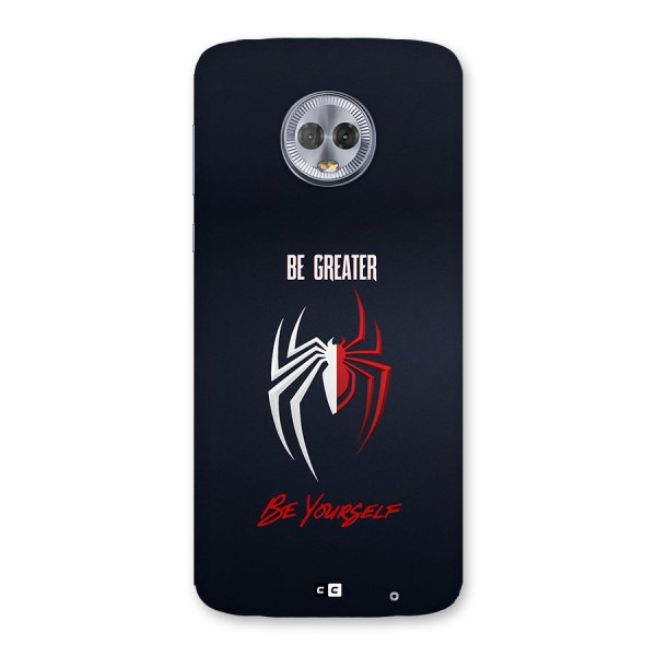 Be Greater Back Case for Moto G6 Plus