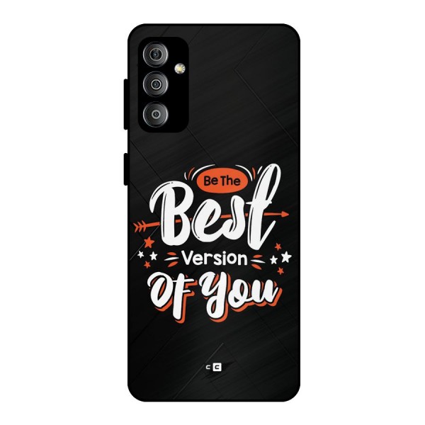 Be The Best Metal Back Case for Galaxy F23