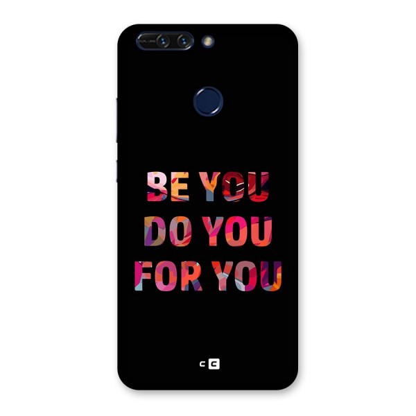 Be You Do You For You Back Case for Honor 8 Pro