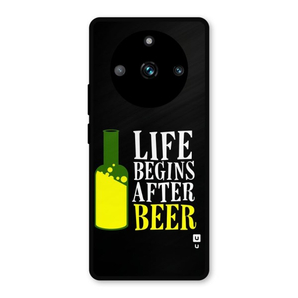 Beer Life Metal Back Case for Realme 11 Pro Plus