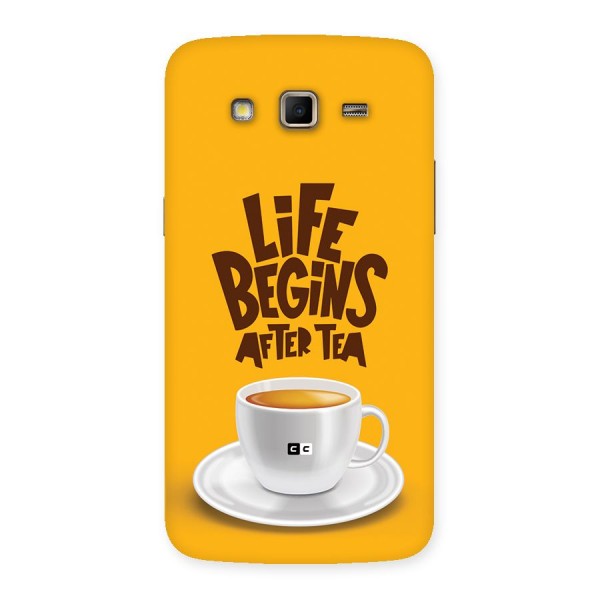 Begins After Tea Back Case for Galaxy Grand 2