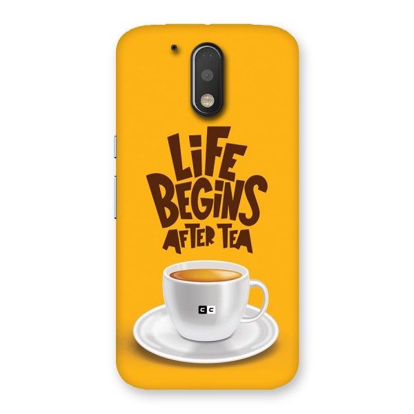 Begins After Tea Back Case for Moto G4 Plus