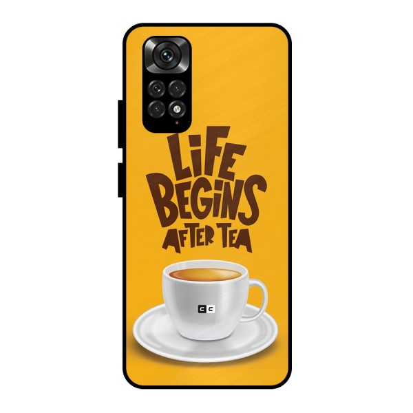 Begins After Tea Metal Back Case for Redmi Note 11 Pro