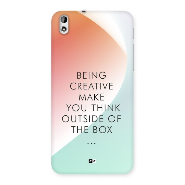 Being Creative Back Case for Desire 816