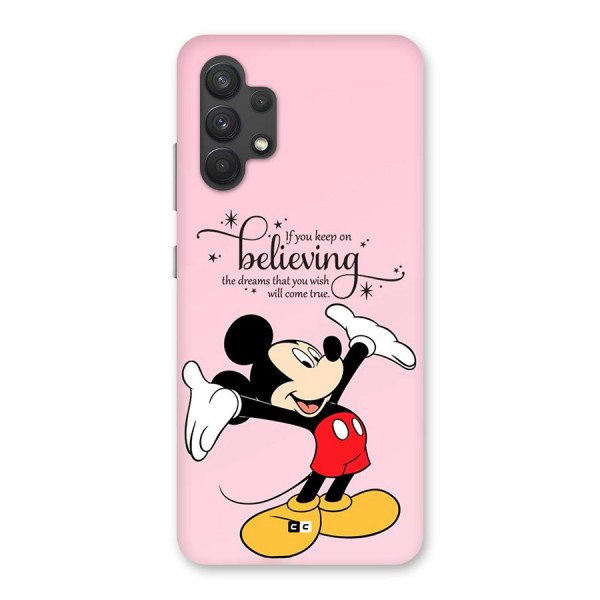 Believing Dreams Back Case for Galaxy A32