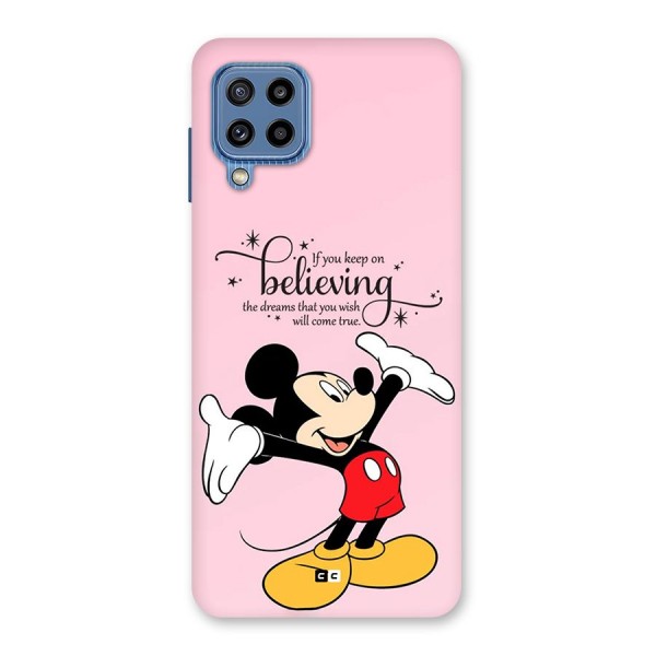 Believing Dreams Back Case for Galaxy M32