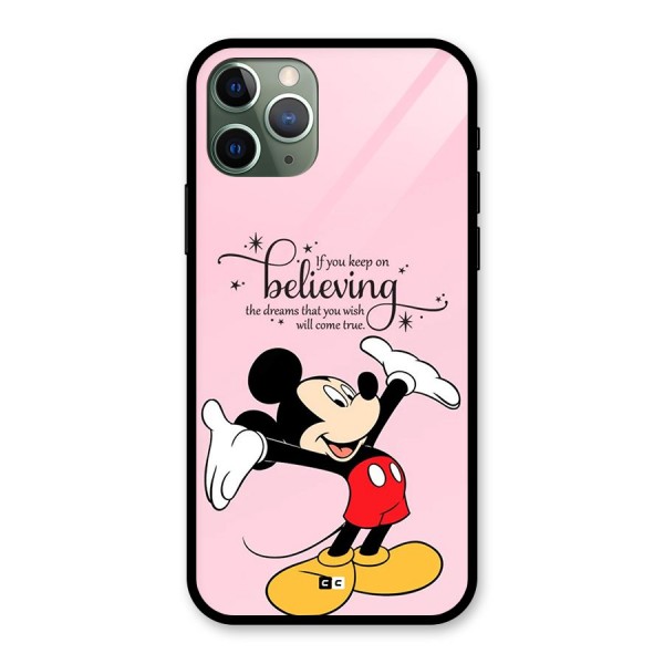 Believing Dreams Glass Back Case for iPhone 11 Pro
