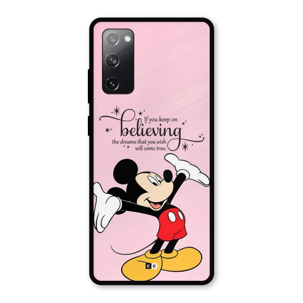 Believing Dreams Metal Back Case for Galaxy S20 FE 5G