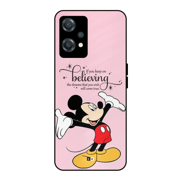 Believing Dreams Metal Back Case for OnePlus Nord CE 2 Lite 5G