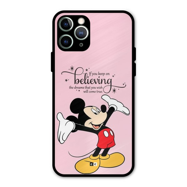 Believing Dreams Metal Back Case for iPhone 11 Pro Max