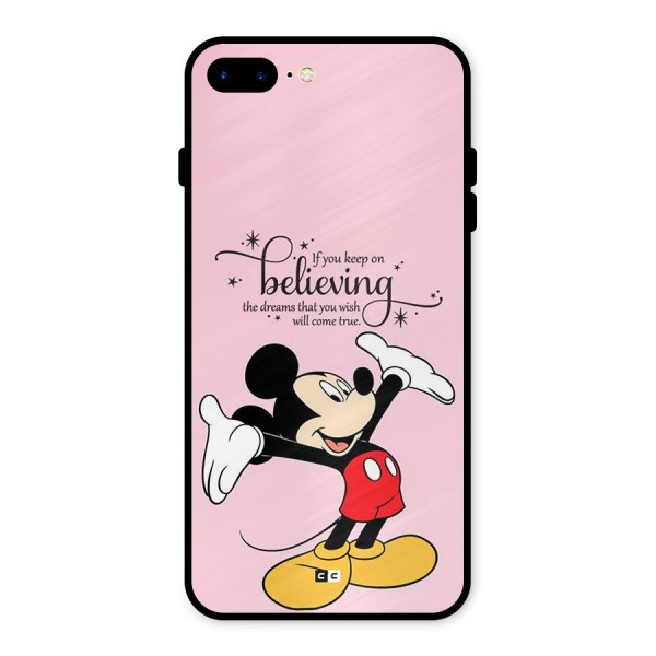 Believing Dreams Metal Back Case for iPhone 7 Plus
