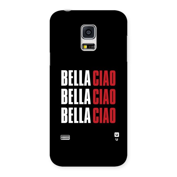 Bella Ciao Bella Ciao Bella Ciao Back Case for Galaxy S5 Mini
