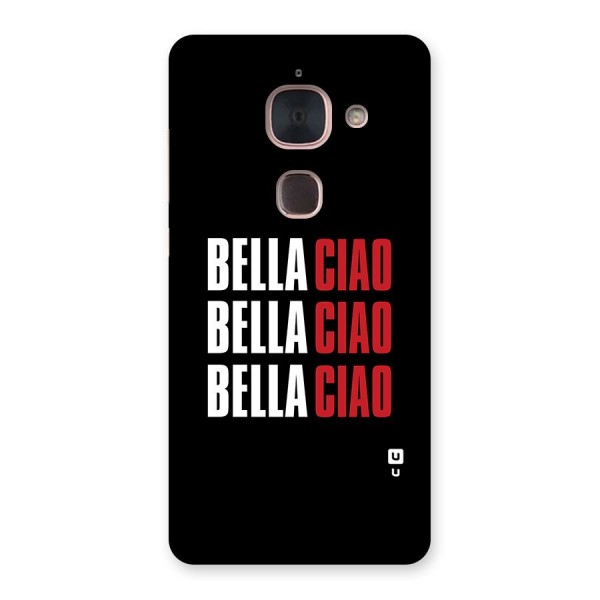 Bella Ciao Bella Ciao Bella Ciao Back Case for Le Max 2