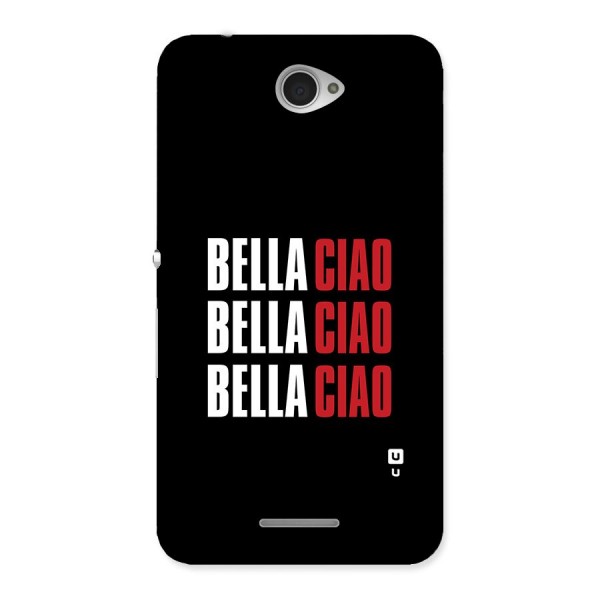 Bella Ciao Bella Ciao Bella Ciao Back Case for Sony Xperia E4