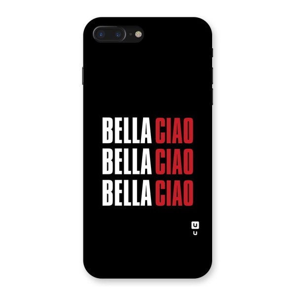 Bella Ciao Bella Ciao Bella Ciao Back Case for iPhone 7 Plus
