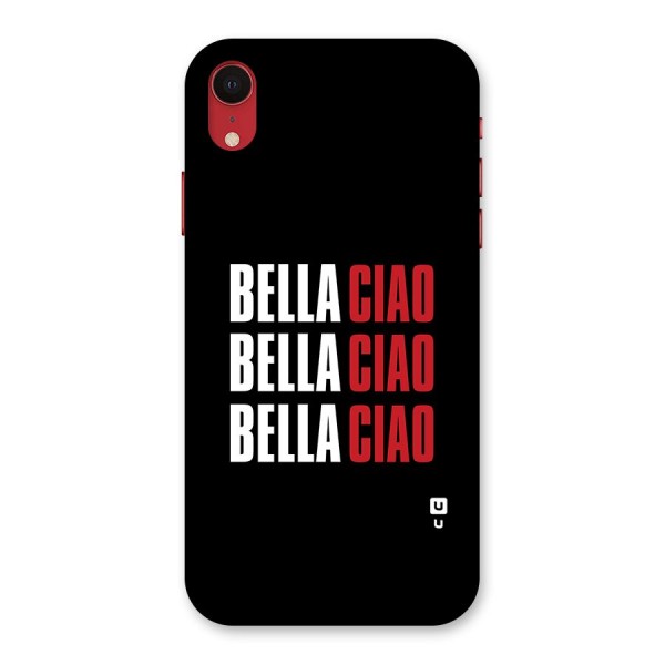 Bella Ciao Bella Ciao Bella Ciao Back Case for iPhone XR