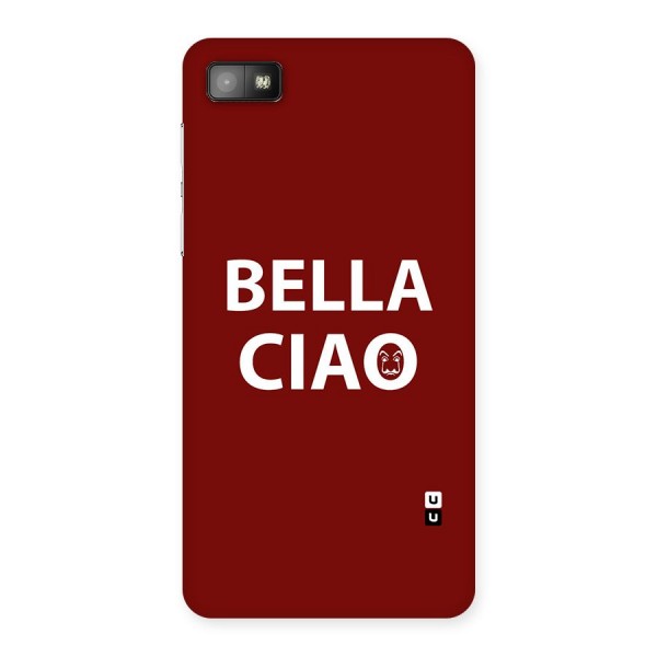 Bella Ciao Typography Art Back Case for Blackberry Z10