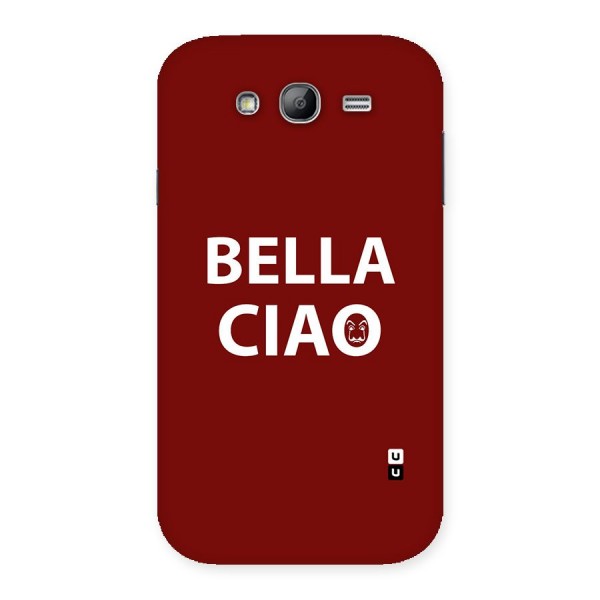 Bella Ciao Typography Art Back Case for Galaxy Grand