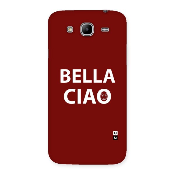 Bella Ciao Typography Art Back Case for Galaxy Mega 5.8