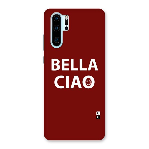 Bella Ciao Typography Art Back Case for Huawei P30 Pro