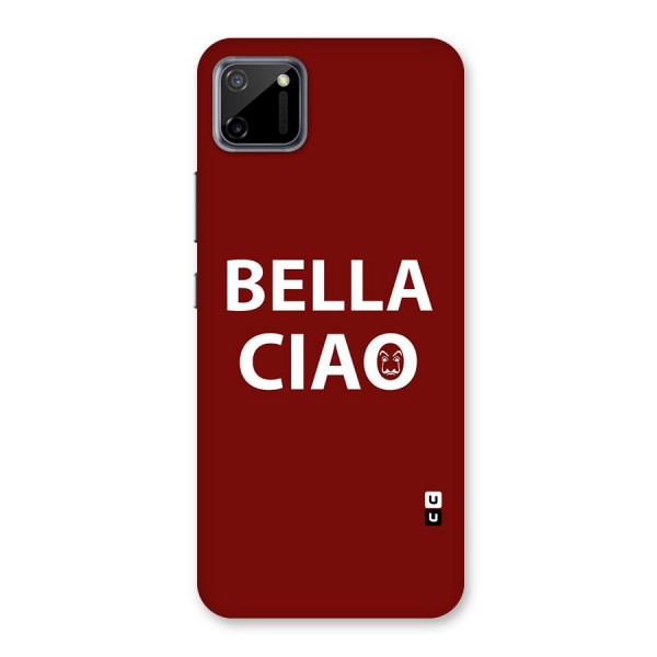 Bella Ciao Typography Art Back Case for Realme C11