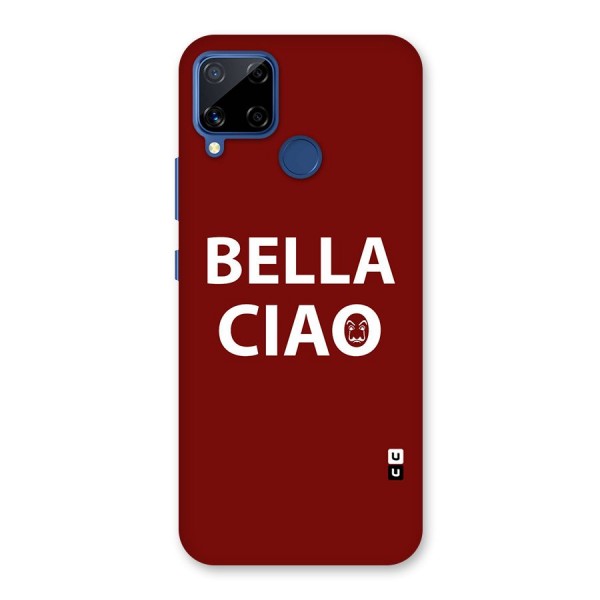 Bella Ciao Typography Art Back Case for Realme C12