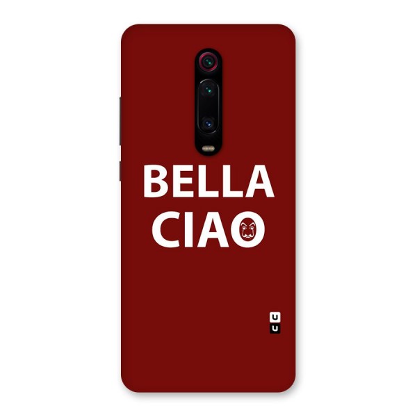 Bella Ciao Typography Art Back Case for Redmi K20 Pro