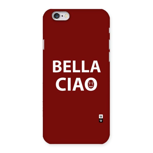 Bella Ciao Typography Art Back Case for iPhone 6 6S