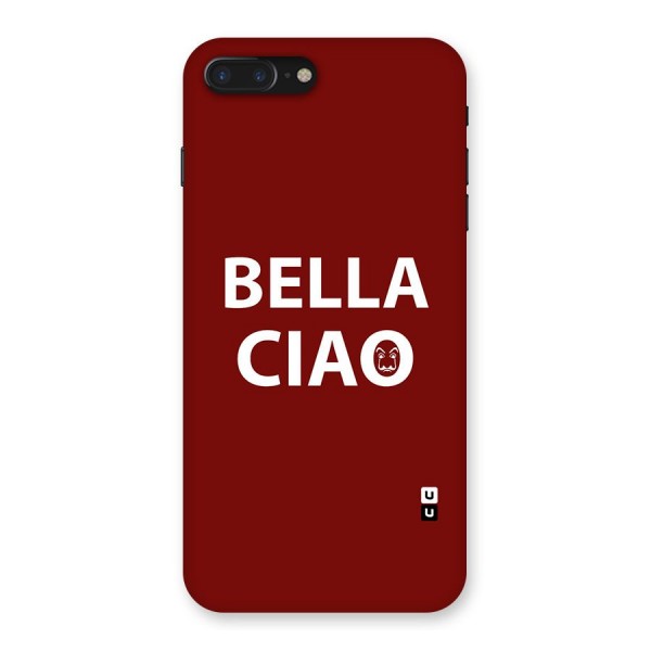 Bella Ciao Typography Art Back Case for iPhone 7 Plus