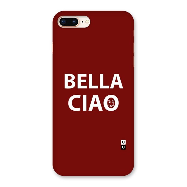 Bella Ciao Typography Art Back Case for iPhone 8 Plus