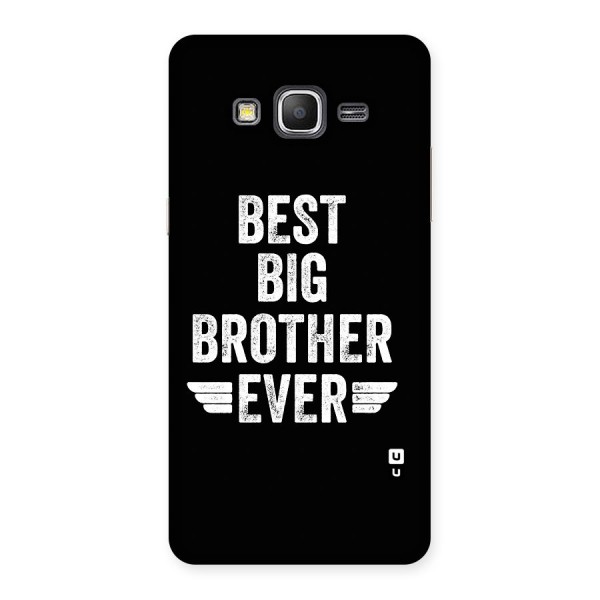 Best Big Brother Ever Back Case for Galaxy Grand Prime