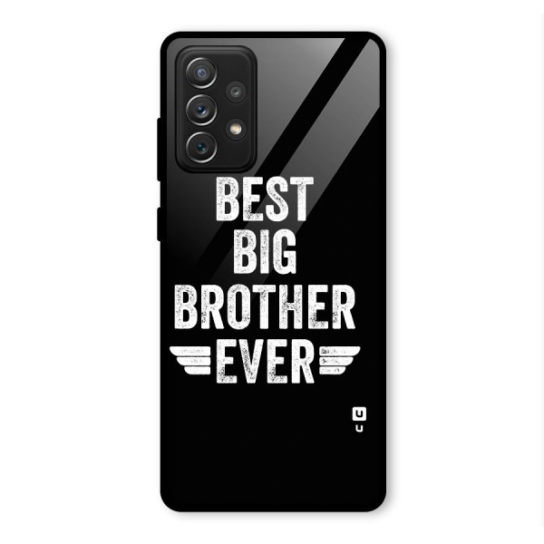 Best Big Brother Ever Glass Back Case for Galaxy A72