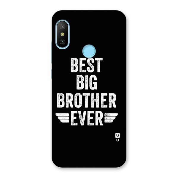 Best Big Brother Ever Back Case for Redmi 6 Pro