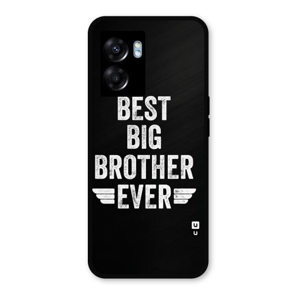 Best Big Brother Ever Metal Back Case for Realme Narzo 50 5G