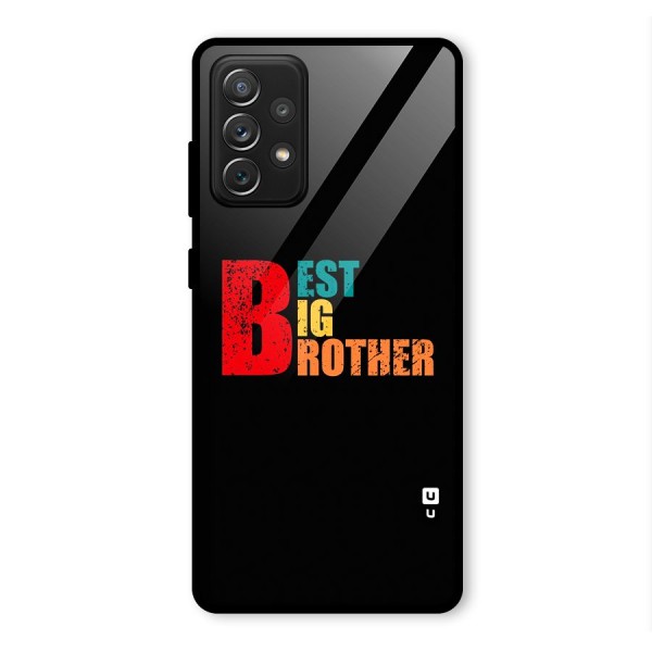 Best Big Brother Glass Back Case for Galaxy A72