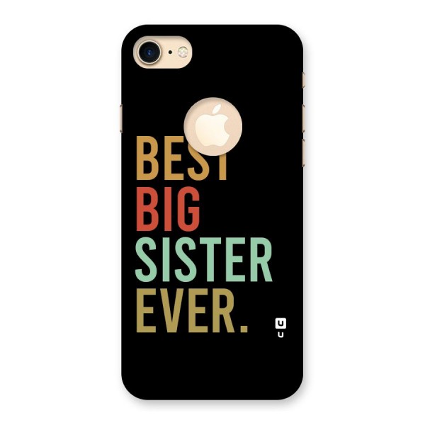 Best Big Sister Ever Back Case for iPhone 7 Logo Cut