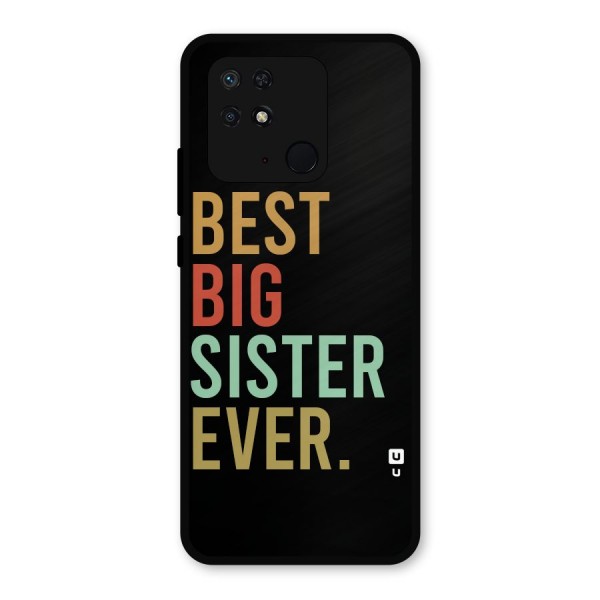 Best Big Sister Ever Metal Back Case for Redmi 10 Power