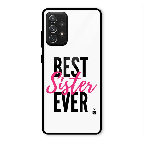 Best Sister Ever Glass Back Case for Galaxy A72